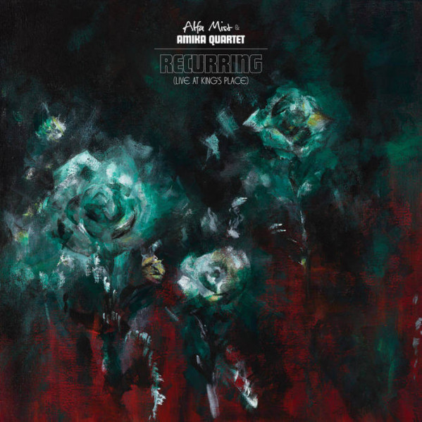 Recurring (Live At King'S Place) - Alfa Mist & Amika Quartet - LP