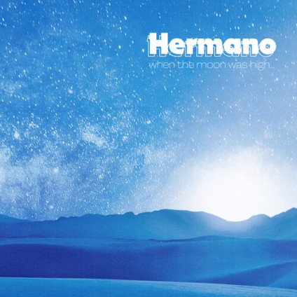 When The Moon Was High - Hermano - LP