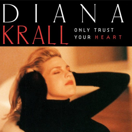 Only Trust Your Heart - Krall Diana - LP