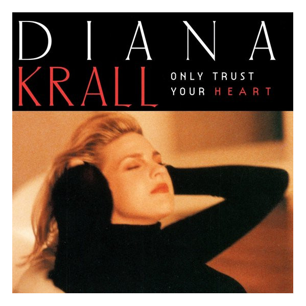 Only Trust Your Heart - Krall Diana - LP