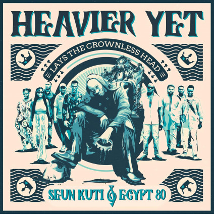 Heavier Yet (Lays The Crownless Head) - Seun Kuti & Egypt 80 - CD