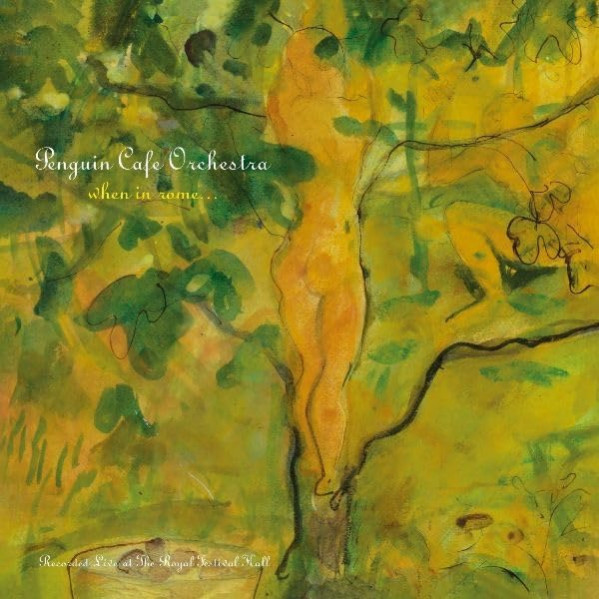 When In Rome (Live) (Vinyl Green) - Penguin Cafe Orchestra - LP