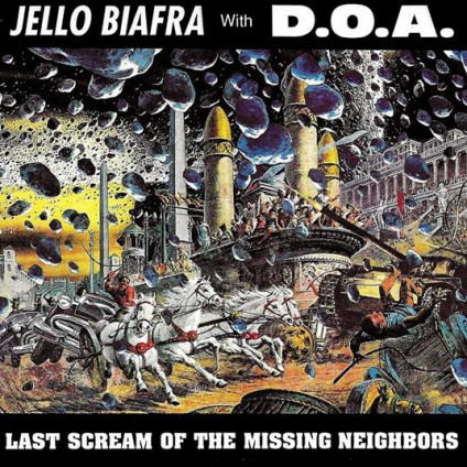 Last Scream Of The Missing Neighbors (Vinyl Solid Yellow) - Biafra Jello With D.O.A. - LP