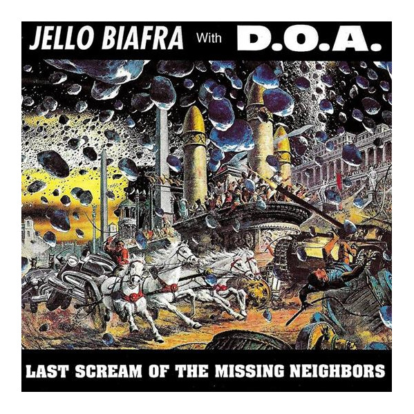 Last Scream Of The Missing Neighbors (Vinyl Solid Yellow) - Biafra Jello With D.O.A. - LP
