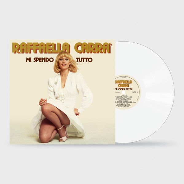 Mi Spendo Tutto (Vinile Colorato Bianco) - Carra' Raffaella - LP