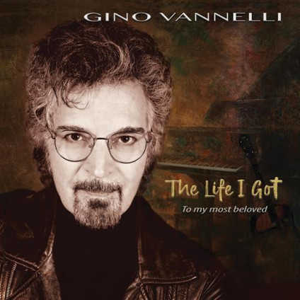 The Life I Got (To My Most Beloved) - Vannelli Gino - LP