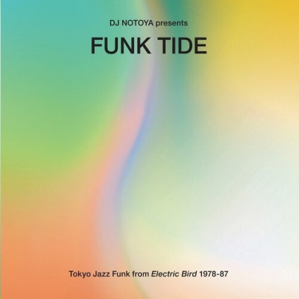 Funk Tide - Tokyo Jazz-Funk From Electric Bird 1978 - 87 - Compilation - LP