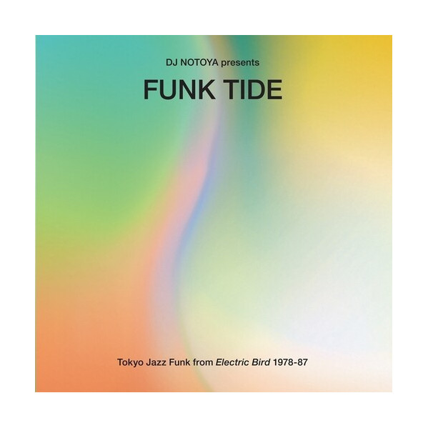 Funk Tide - Tokyo Jazz-Funk From Electric Bird 1978 - 87 - Compilation - LP