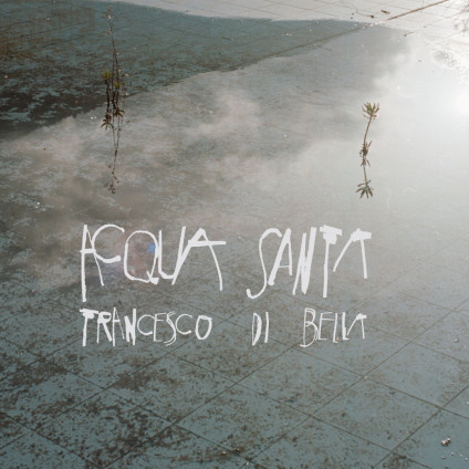Acqua Santa (180 Gr.) - Di Bella Francesco - LP