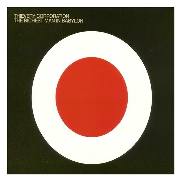 The Richest Man In Babylon (Repress Edt.) - Thievery Corporation - LP