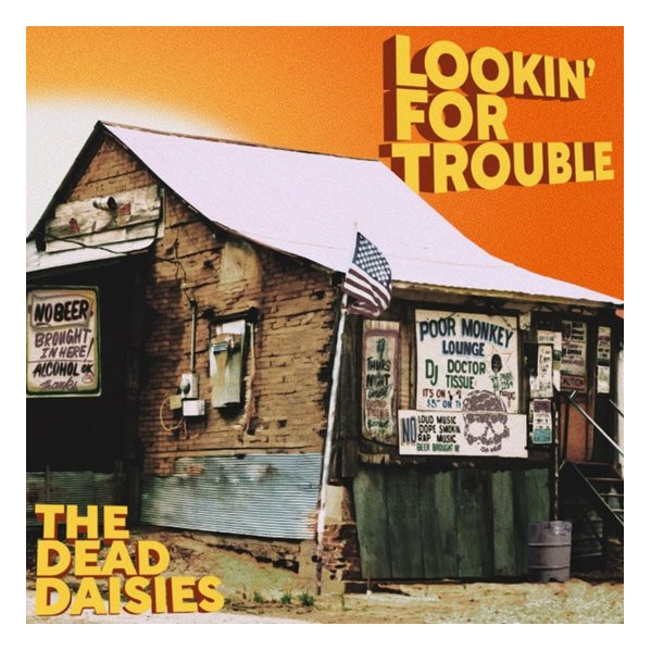 Lookin' For Trouble - Dead Daisies The - LP