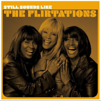 Still Sounds Like The Flirtations - Flirtations - LP