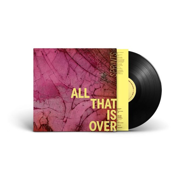 All That Is Over - Sprints - LP