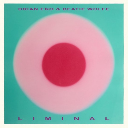 Liminal - Eno Brian & Wolfe Beatie - LP