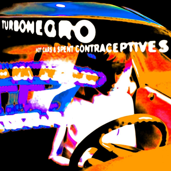 Hot Cars & Spent Contraceptives (Re-Issue) - Turbonegro - LP