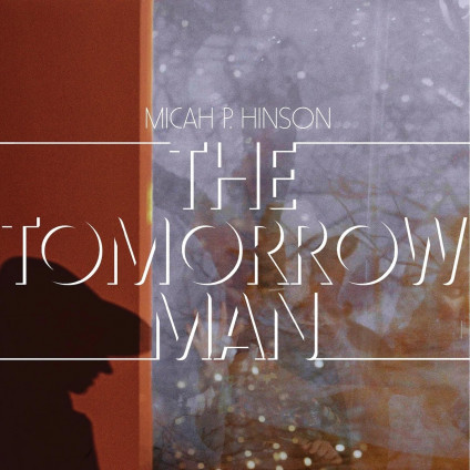 The Tomorrow Man (Vinyl Black) - Hinson Micah P. - LP