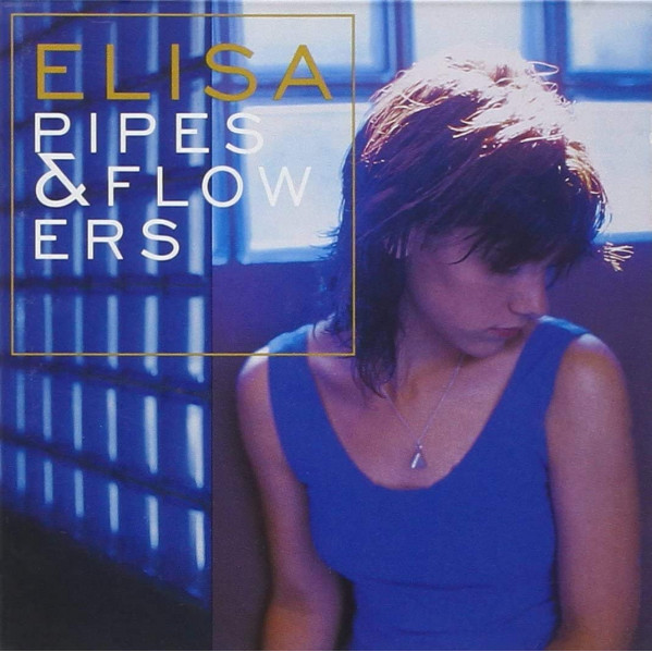 Pipes & Flowers (25 Anniversario) - Elisa - LP