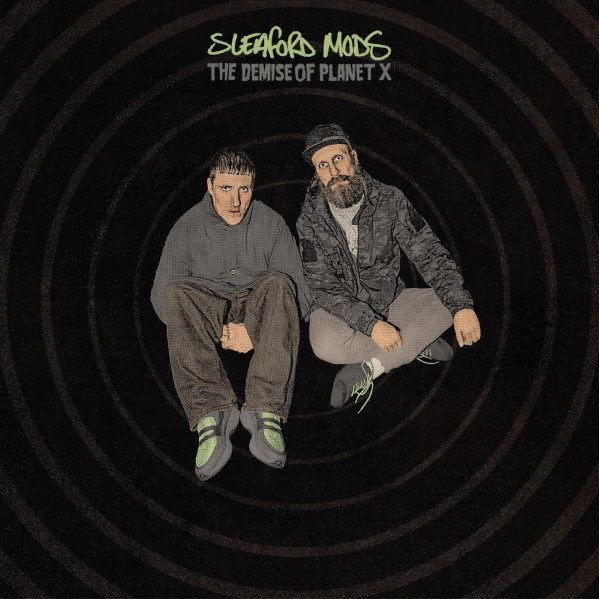 The Demise Of Planet X - Sleaford Mods - LP