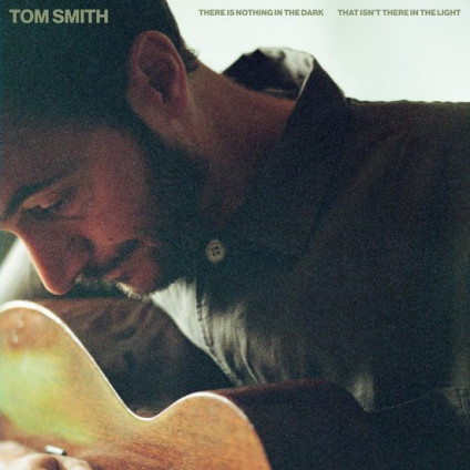 There Is Nothing In The Dark That Isn'T There In The Light - Smith Tom - CD