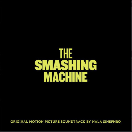 The Smashing Machine - O. S. T. -The Smashing Machine( Nala Sinephro) - LP