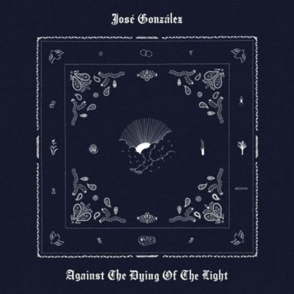 Against The Dying Of The Light - Gonzalez Jose' - CD