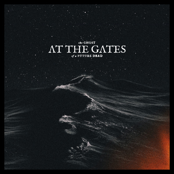 The Ghost Of A Future Dead - At The Gates - LP