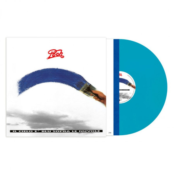 Il Cielo Ã Blu Sopra Le Nuvole (Vinile Blu Chiaro Limitato Con Inserto Numerato) - Pooh - LP