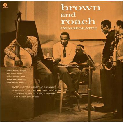 Brown And Roach Incorporated (180 Gr. + 2 Bonus Tracks Limited Edt.) - Brown Clifford & Roach Max - LP