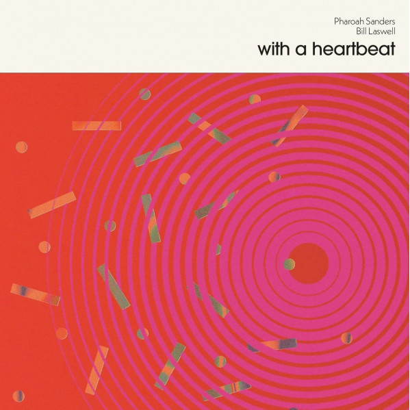 With A Heartbeat - Sanders Pharoah & Bill Laswell - LP