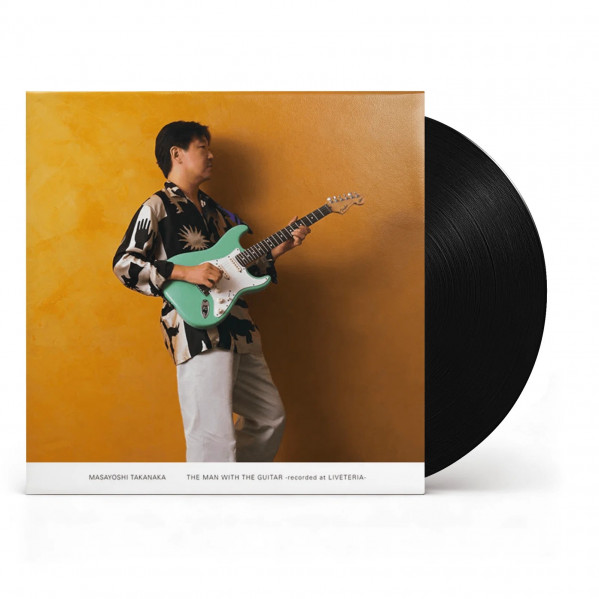 The Man With The Guitar -Recorded At Liveteria- - Masayoshi Takanaka - LP