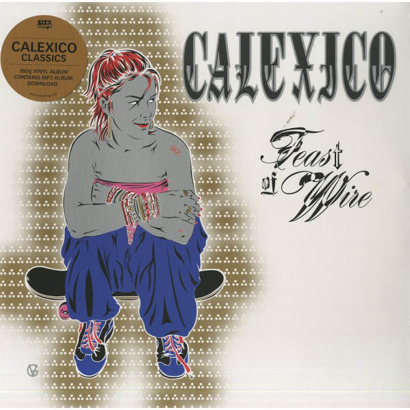 Feast Of Wire - Calexico - LP
