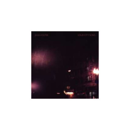 Loud City Song - Holter Julia - LP