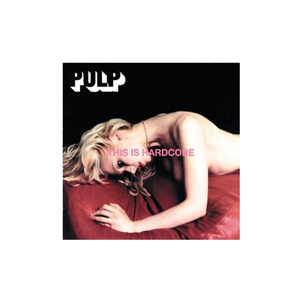This Is Hardcore - Pulp - LP