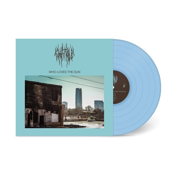 Who Loves The Sun (Vinyl Baby Blue) - Chat Pile - LP