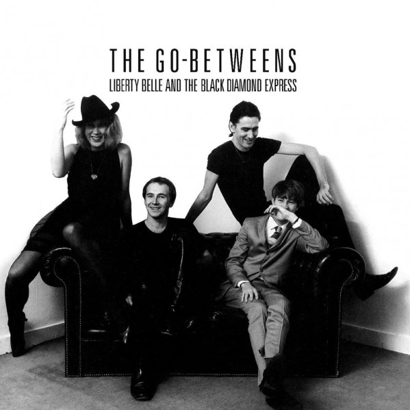Liberty Belle And The Black Diamond Express (Remastered Edt.) - Go-Betweens The - LP
