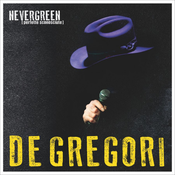 Nevergreen (Perfette Sconosciute) - De Gregori Francesco - CD